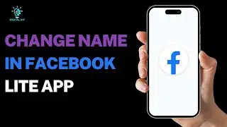 How To Change Name In Facebook Lite app