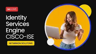 [DAY2] Cisco Identity Services Engine (ISE) - Deep Dive with Step by Step Lab Workbook