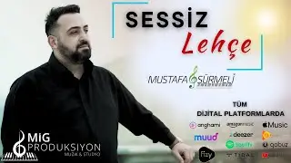 Sessiz Lehçe | Mustafa SÜRMELİ