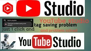 YouTube studio tag saving problem