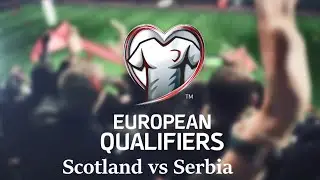 Scotland vs Serbia Euro 2020 playoff final