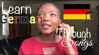 How To Learn German easily..THROUGH SONGS!