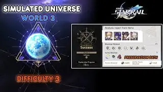 Simulated Universe World 3 | Difficulty 3 | Preservation Path [Honkai Star Rail]