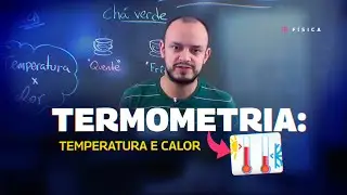 AULA FÍSICA - TERMOMETRIA: Temperatura e Calor - STOODI