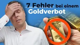 7 Mistakes During a Gold Ban - What You Should Never Do If Gold Is Banned!