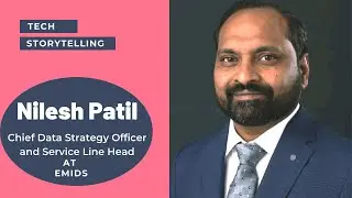 #19 Tech Storytelling With Nilesh Patil (Data Strategy and Transformation)