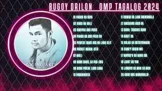 Bugoy Drilon Songs Best Of Bugoy Drilon Nonstop Songs  OMP Tagalog 2024