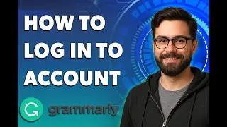 How To Log In To Grammarly Account [2026 Guide]