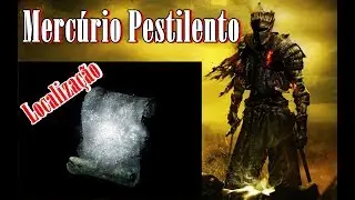 Mercúrio Pestilento Dark Souls 3 ( Localização )