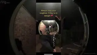 Always Help Your Neighbor if They’re in Danger😔 (Ring Doorbell TikTok)