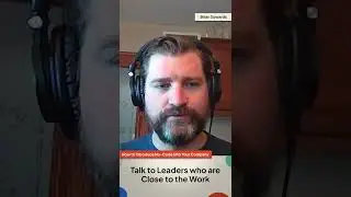 Talk to leaders closest to their work 