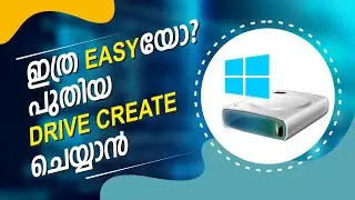 How To Create New Drive In Windows 10 & 11# വിൻഡോസിൽ പുതിയ ഡ്രൈവ് എങ്ങനെ ഉണ്ടാക്കാം .....