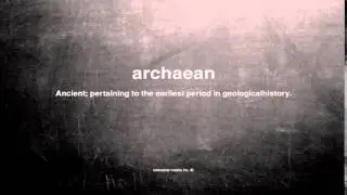 What does archaean mean
