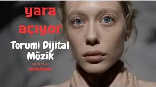 Torumi Dijital Müzik - Yara Açıyor