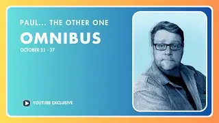 Omnibus: October 21 - 27, 2024