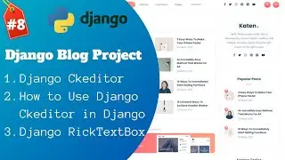 #8 Django Blog - Django Ckeditor Use In Content Fild |RichTextBox In Django| Django Project in Hindi