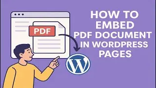 How to Embed PDF Document in Wordpress Pages / Post