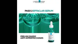 Rutina Effaclar: diseñada por expertos 👨🏻‍⚕️