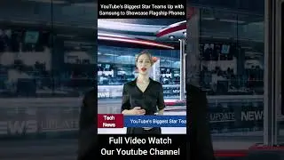 YouTube’s Biggest Star Teams Up with Samsung to Showcase Flagship Phones #technews #news @MrBeast