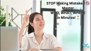 🚀 Master WHO, WHAT, WHERE in English! Stop Making Mistakes! 🔥