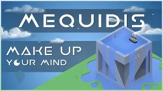 Mequidis - Make Up Your Mind | CyberPixl Release 🏞️