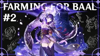 Farming Artifact for Baal #2 - Still bad RNG! | Genshin Impact