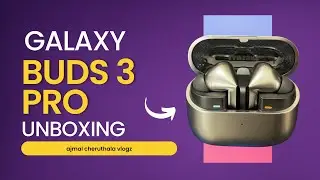 Samsung Galaxy Buds 3 Pro Unboxing | samsung | buds pro 3 | buds 3 | aj unboxing