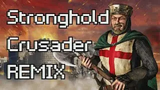 Stronghold Crusader | Remix [German|Deutsch]