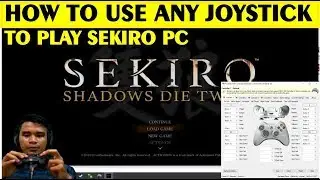 Use Any Controller or Joystick To Play Sekiro Shadows Die Twice PC