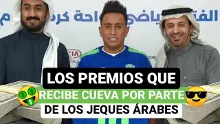 😊 Los premios 💎 que recibe Cueva 👍 por parte de los jeques árabes 💰
