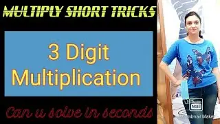 3 digits multiplication trick| Multiply short tricks| Multiplication tricks for fast calculations
