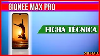 Gionee Max Pro | Ficha Técnica