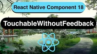 TouchableWithoutFeedback Made Easy with React Native [In 10 Minutes] - 2023