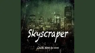Skyscraper (feat. hitomk)