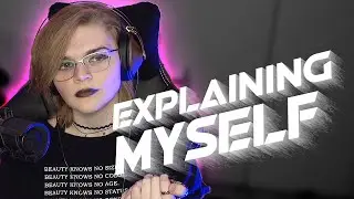 I have to explain myself...