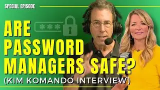 Special Full Show: Are Password Managers Actually Safe in 2024? - Kim Komando Interview
