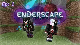 The Enderscape Experience (episode 1)