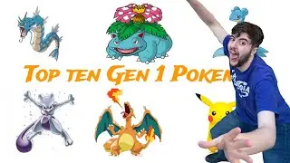 Top Ten Gen 1 Pokemon (Pokemon Red Blue and Yellow)