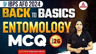 IBPS AFO 2024 | Back to Basics Entomology MCQs Class #26 | By Meenakshi Mam
