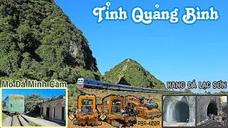 Trở Lại Tỉnh Quảng Bình Để Xem Các Chuyến Tàu Và Khám Phá Đường Sắt Đi Nhánh Mỏ Đá Minh Cầm Và ... 👇