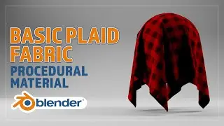 CREATE A PROCEDURAL BASIC PLAID FABRIC MATERIAL FOR BLENDER