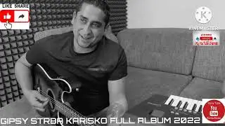 #GIPSY #STRBA #KARISKO #FULL #ALBUM 2022