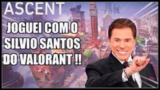 JOGUEI COM O SILVIO SANTOS DO VALORANT, SÓ RESENHA !!