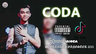 បទរ៉េប👿🔥   C O D A   KHMER RAP GANGSTER 2023
