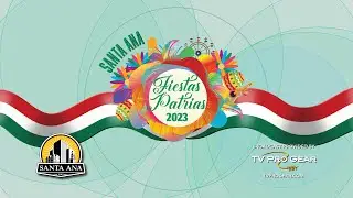 City of Santa Ana 2023 Fiestas Patrias Parade - Broadcast by TV Pro Gear