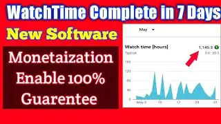 How To Complete WatchTime in Just 7 Days || Ahmad Tec
