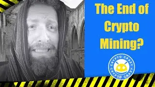 Is this the End of Crypto Mining? - Ethereum