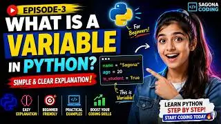 What is a Variable in Python?  Simple & Clear Explanation! || Episode-3 || SAGONA CODING