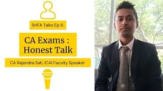 CA Exams : Honest Talk | Nov 2020 | SHFA Talks | Episode 6 | CA Rajendra Sah