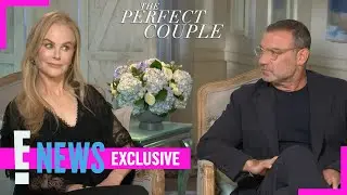 Nicole Kidman & Liev Schreiber DISH on Their On-Screen Chemistry in The Perfect Couple | E! News